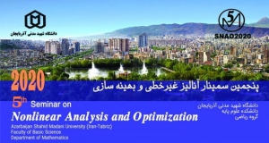 فراخوان مقاله پنجمین سمینار آنالیز غیرخطی و بهینه سازی، تیر ۹۹، دانشگاه شهید مدنی آذربایجان